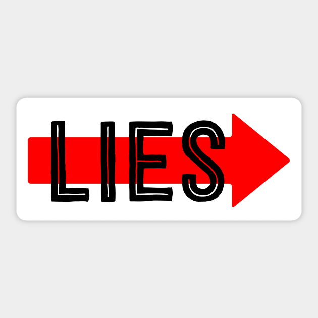 LIES Right Sticker by choncie